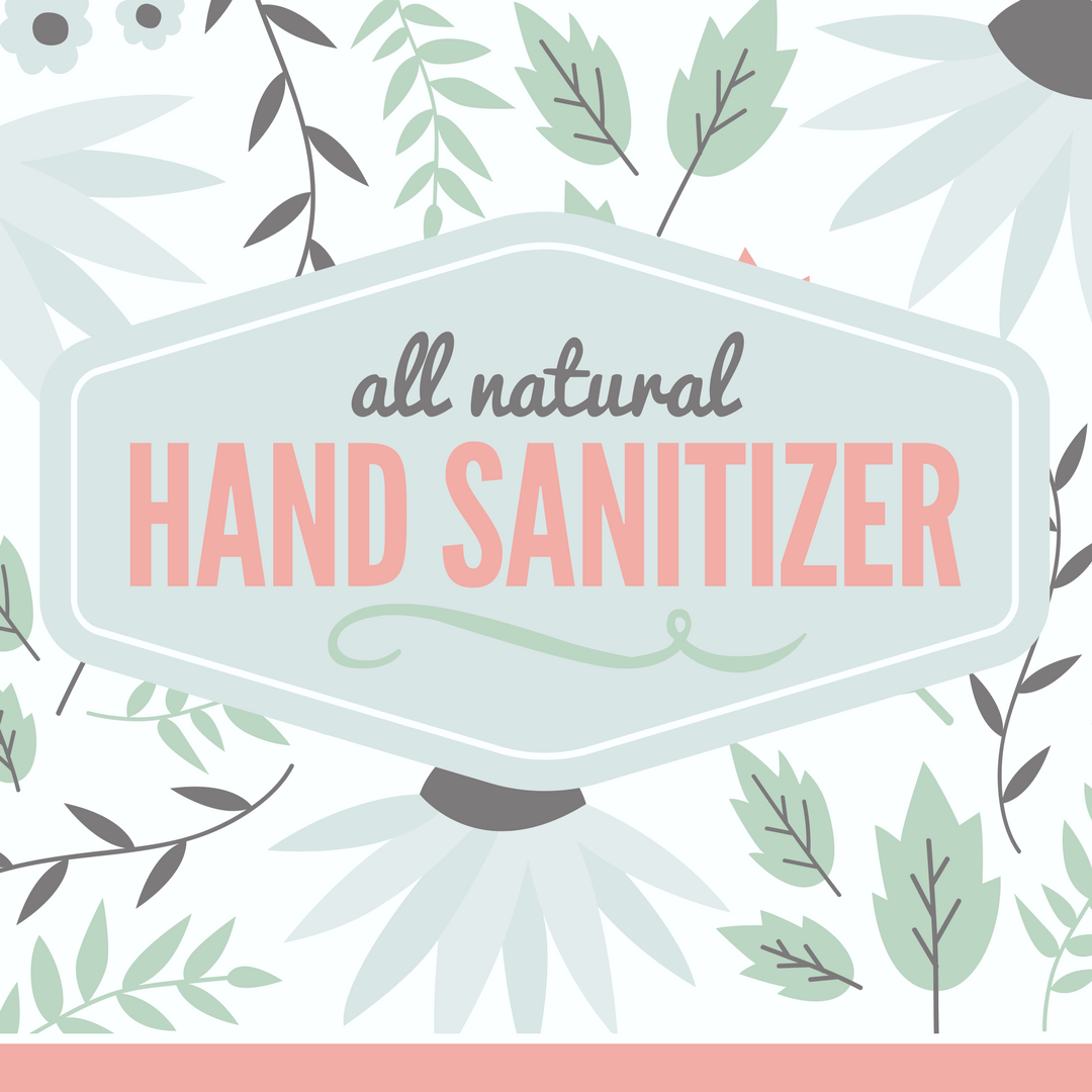 Natural Hand Sanitizer Label FREE Printable With Full Recipe