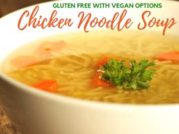 The Best Gluten Free Chicken Noodle Soup Recipe With Vegan Options