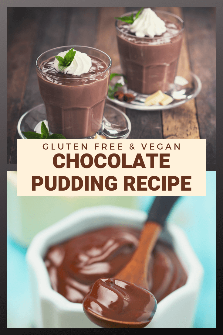 gluten free vegan chocolate pudding recipe - pinterest