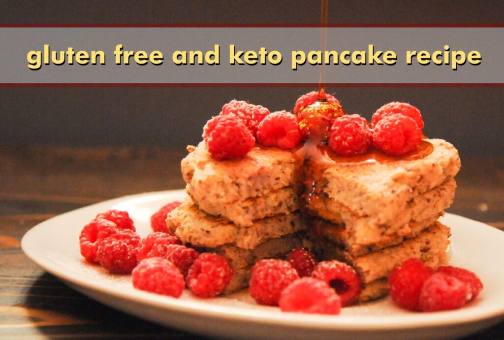 Gluten Free and Keto Pancake Recipe